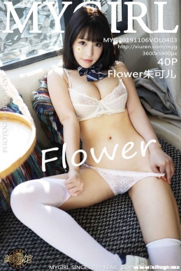 [MyGirl¹] 2019.11.06 NO.403 Flowerɶi[40+1P/145M]