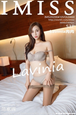 [IMiss] 2020.04.10 NO.460 Lavinia[53+1P/105M]