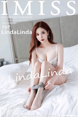 [IMiss] 2022.09.15 NO.699 LindaLinda[36+1P/324M]