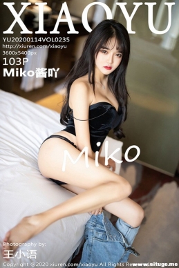 [XIAOYUﻭ] 2020.01.14 NO.235 Miko߹[103+1P/357M]