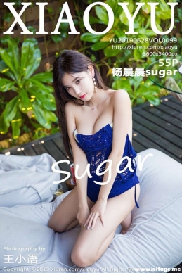 [XIAOYUﻭ] 2019.06.28 NO.099 sugar[55+1P/183M]