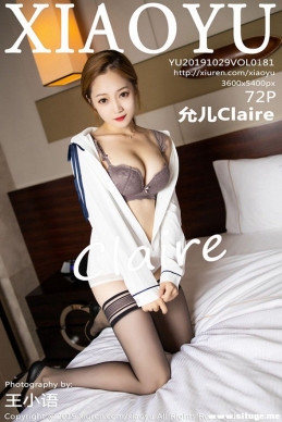 [XIAOYUﻭ] 2019.10.29 NO.181 ʶClaire[72+1P/247M]