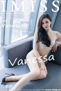 [IMiss] 2022.08.23 NO.694 Vanessa[64+1P/612M]