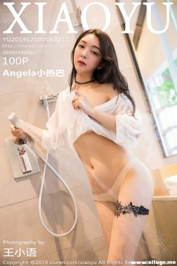 [XIAOYUﻭ] 2019.12.10 NO.211 AngelaСȰ[100+1P/343M]