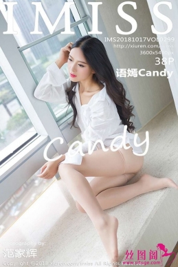 [IMiss] 2018.10.17 NO.299 Candy[38+1P/147M]