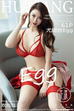 [HuaYang] 2024.03.07 NO.569 ˿Egg[61+1P/532M]