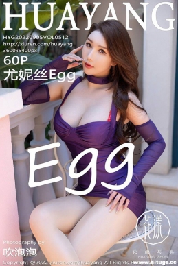 [HuaYang] 2022.09.05 NO.512 ˿Egg[60+1P/717M]