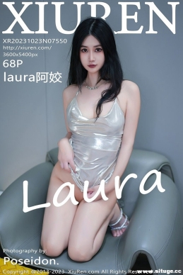 [XIUREN] 2023.10.23 NO.7550 laura[68+1P/563M]