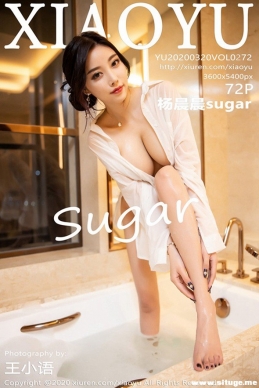 [XIAOYUﻭ] 2020.03.20 NO.272 sugar[72+1P/122M]