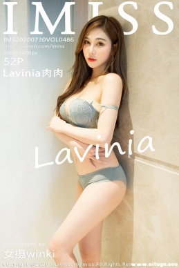 [IMiss] 2020.07.30 NO.486 Lavinia[52+P/250M]