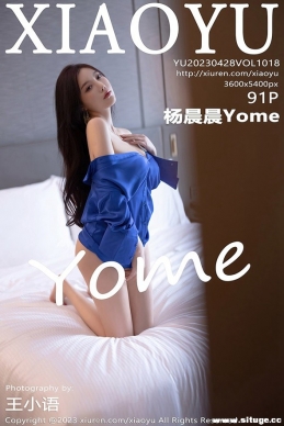 [XIAOYUﻭ] 2023.04.28 NO.1018 Yome[91+1P/820M]