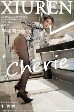 [XIUREN] 2023.05.04 NO.6668 Cherie[65+1P/571M]