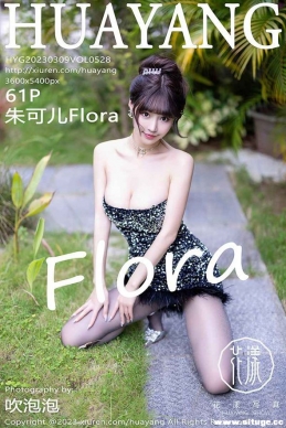 [HuaYang] 2023.03.09 NO.528 ɶFlora[61+1P/584M]