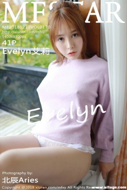 [MFStarģѧԺ] 2018.12.17 NO.170 Evelyn[41+1P/133M]