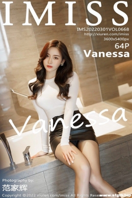 [IMISS] 2022.03.01 NO.668 Vanessa[61+1P/617M]