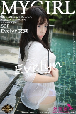 [MyGirl¹] 2015.10.28 VOL.170 Evelynʦ д [53+1P/145M]