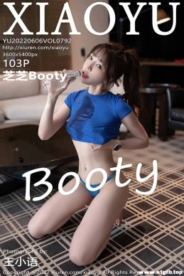 [XIAOYUﻭ] 2022.06.06 NO.792 ֥֥Booty[103+1P/989M]