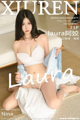 [XIUREN] 2023.03.24 NO.6471 laura[71+1P/624M]