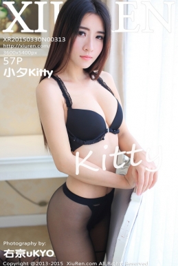 [XIUREN]2015.03.30 NO.313 СϦKitty[57P/209M]