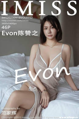 [IMiss] 2023.09.19 NO.752 Evon֮[46+1P/424M]