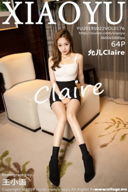 [XIAOYUﻭ] 2019.10.22 NO.176 ʶClaire[64+1P/191M]