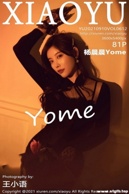 [XIAOYUﻭ] 2021.09.10 NO.612 Yome[81+1P/662M]