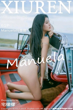 [XIUREN]2019.05.21 NO.1463 Manuela³[61+1P/143M]