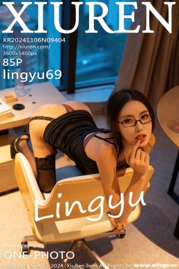 [XIUREN] 2024.11.06 NO.9404 lingyu69[85+1P/855M]