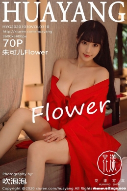 [HuaYang] 2020.10.30 NO.310 ɶFlower[70+1P/933M]