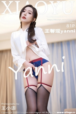 [XIAOYUﻭ] 2023.05.23 NO.1033 ܰyanni[81+1P/649M]