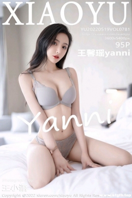 [XIAOYUﻭ] 2022.05.19 NO.781 ܰyanni[95+1P/763M]