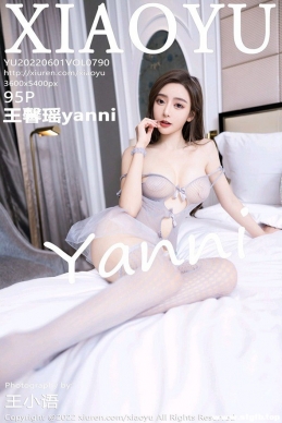 [XIAOYUﻭ]2022.06.01 NO.790 ܰyanni[95+1P/852M]