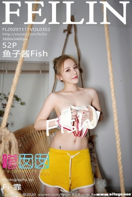 [FEILIN] 2020.11.11 NO.352 ӽFish[52+1P/531M]