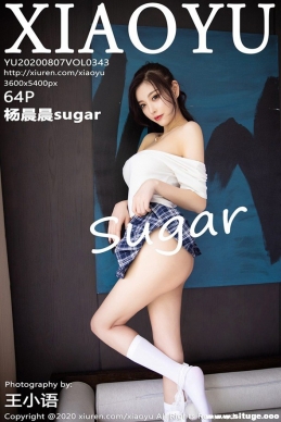 [XIAOYUﻭ] 2020.08.07 NO.343 sugar[64+1P/235M]