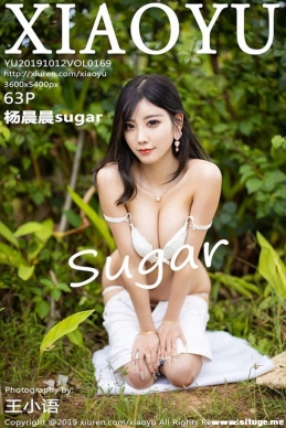 [XIAOYUﻭ] 2019.10.12 NO.169 sugar[63+1P/303M]