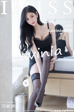 [IMiss] 2021.07.30 NO.619 Lavinia[44+1P/361M]