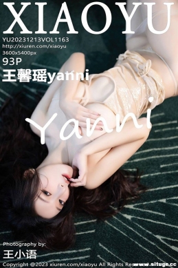 [XIAOYUﻭ] 2023.12.13 NO.1163 ܰyanni[93+1P/857M]