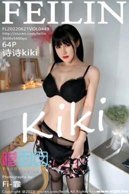 [Feilin] 2022.06.21 NO.449 ʫʫkiki[64+1P/655M]