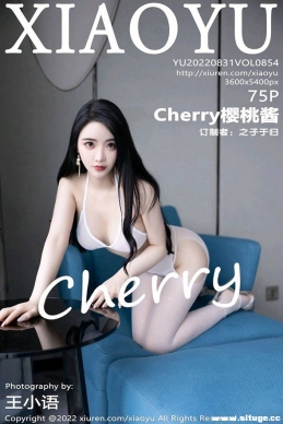 [XIAOYUﻭ] 2022.08.31 NO.854 Cherryӣҽ[75+1P/717M]