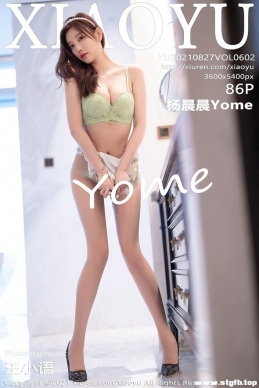 [XIAOYUﻭ] 2021.08.27 NO.602 Yome[86+1P/633M]