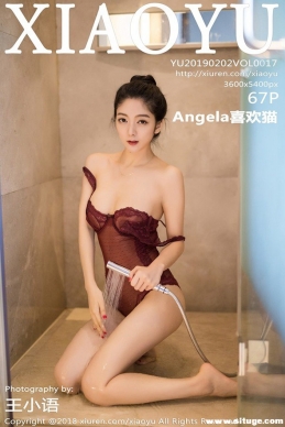 [XIAOYU] 2019.02.02 NO.017 Angelaϲè[67+1P/160M]