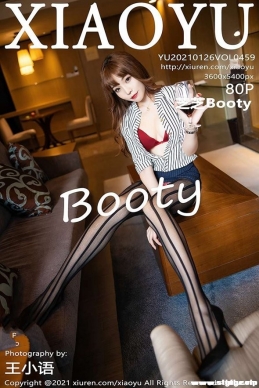 [XIAOYUﻭ] 2021.01.26 NO.459 ֥֥Booty[80+1P/886M]