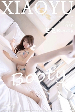 [XIAOYUﻭ] 2022.05.30 NO.788 ֥֥Booty[105+1P/850M]