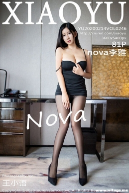 [XIAOYUﻭ] 2020.02.14 NO.246 nova[81+1P/105M]