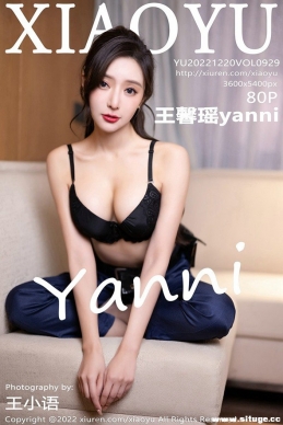 [XIAOYUﻭ] 2022.12.20 NO.929 ܰyanni[80+1P/748M]