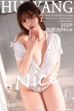 [HuaYang] 2024.07.04 NO.588 ˼Nice[102+1P/770M]