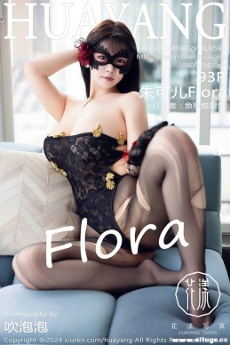 [HuaYang] 2024.08.02 NO.597 ɶFlora[93+1P/962M]